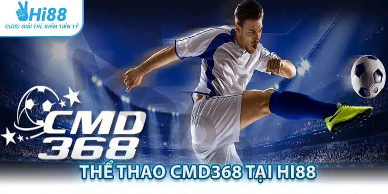 CMD368 Sports At Hi88 – Quality Betting Hall 202...