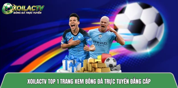Xoilactvv.online - The #1 premium online football ...