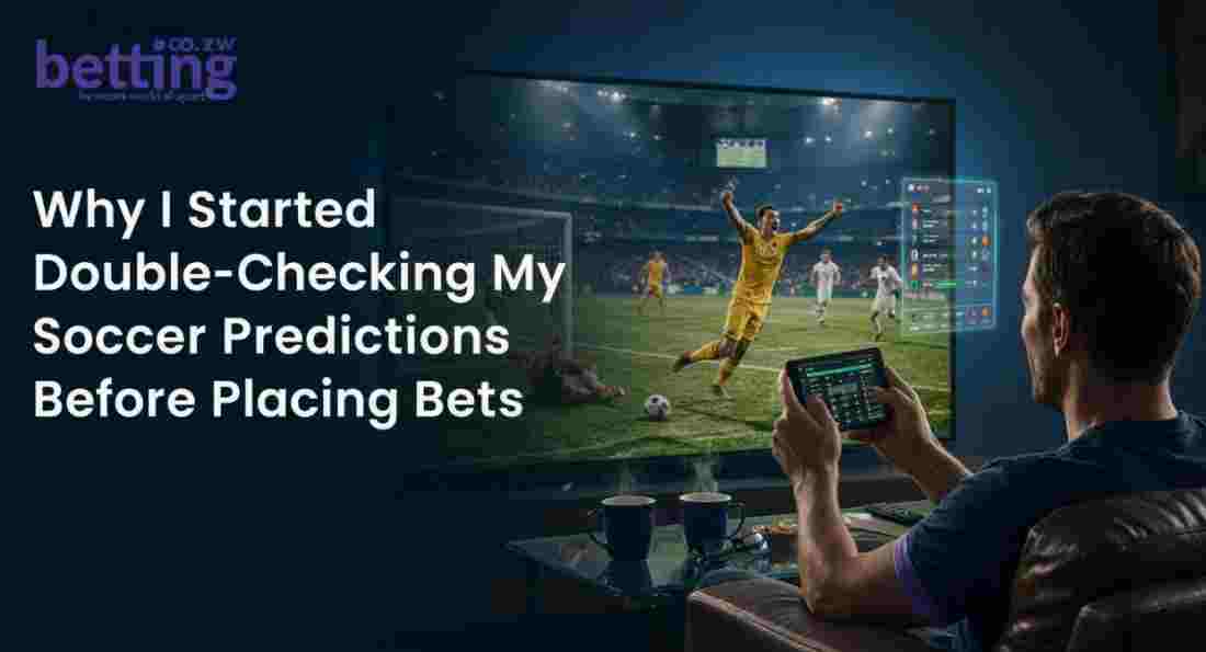 Why I Started Double-Checking My Soccer Prediction...